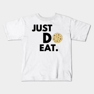 Just Do Eat - Funny Cookie Design Kids T-Shirt